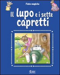 Il lupo e i sette capretti - Librerie.coop