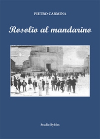 Rosolio al mandarino - Librerie.coop