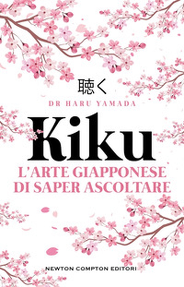 Kiku. L'arte giapponese di saper ascoltare - Librerie.coop Kiku. L'arte giapponese di saper ascoltare - Librerie.coop