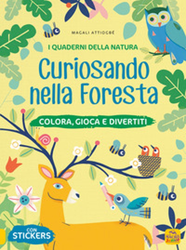 Curiosando nella foresta. Colora, gioca e divertiti. Con adesivi - Librerie.coop Curiosando nella foresta. Colora, gioca e divertiti. Con adesivi - Librerie.coop