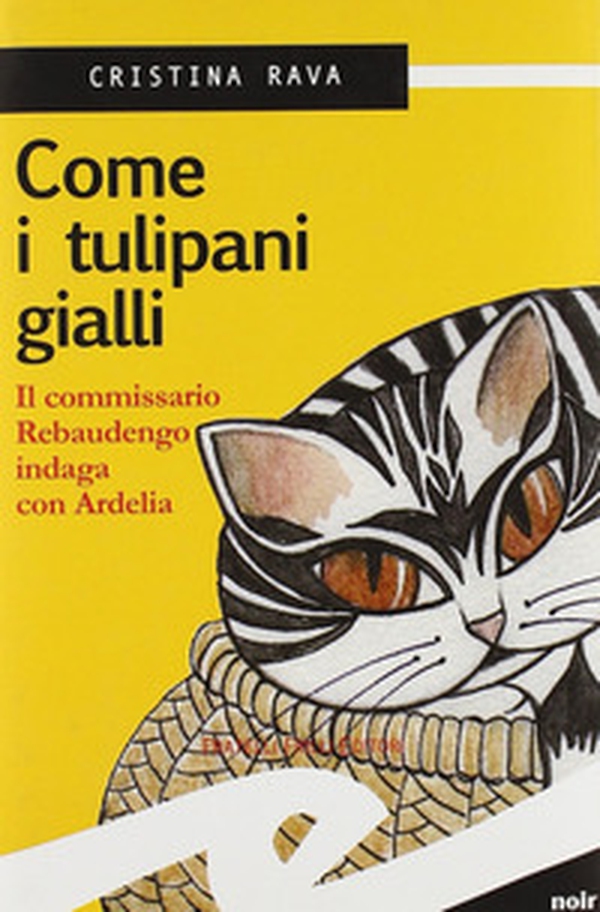Come i tulipani gialli - Librerie.coop Come i tulipani gialli - Librerie.coop