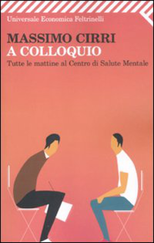 A colloquio. Tutte le mattine al Centro di salute mentale - Librerie.coop A colloquio. Tutte le mattine al Centro di salute mentale - Librerie.coop