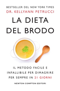 La dieta del brodo - Librerie.coop La dieta del brodo - Librerie.coop