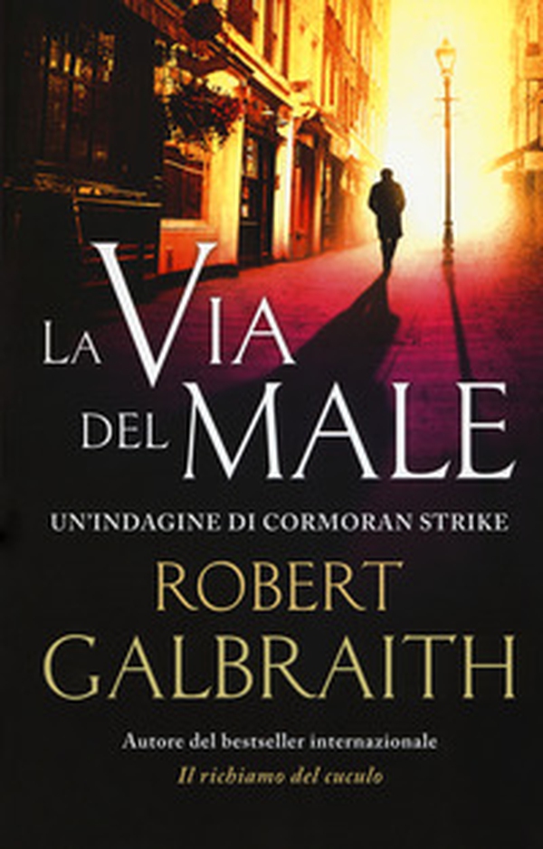 La via del male. Un'indagine di Cormoran Strike - Librerie.coop La via del male. Un'indagine di Cormoran Strike - Librerie.coop