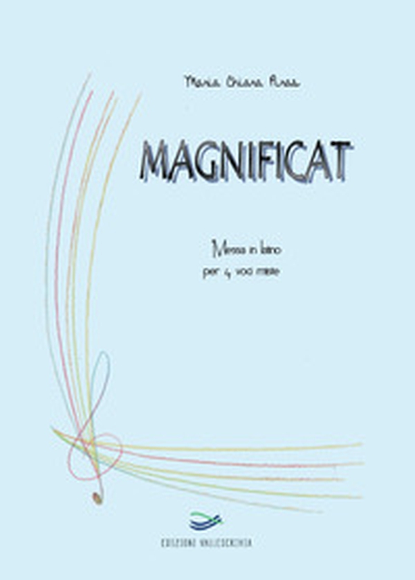 Magnificat. Messa in latino per 4 voci miste - Librerie.coop