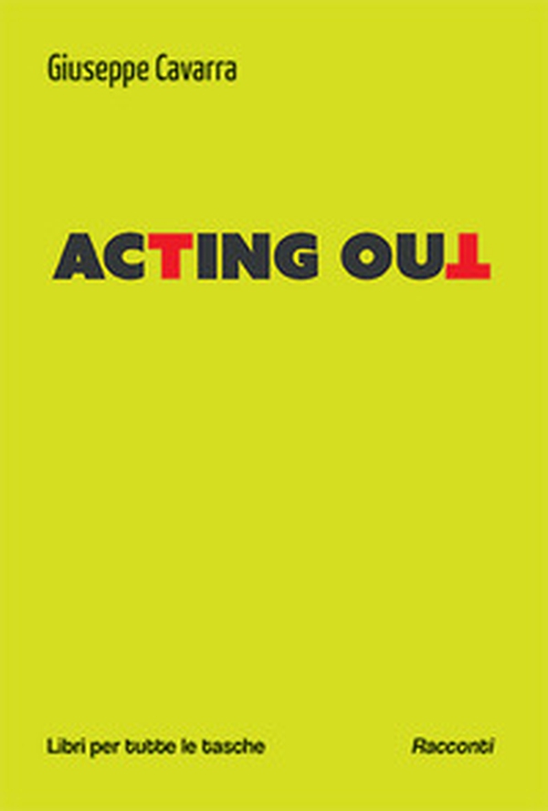 Acting out. Ediz. italiana - Librerie.coop Acting out. Ediz. italiana - Librerie.coop