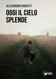 Oggi il cielo splende - Librerie.coop Oggi il cielo splende - Librerie.coop