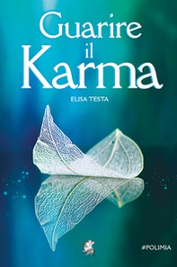 Guarire il Karma - Librerie.coop