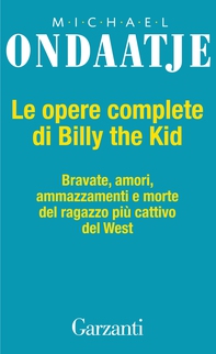 Le opere complete di Billy the Kid - Librerie.coop Le opere complete di Billy the Kid - Librerie.coop