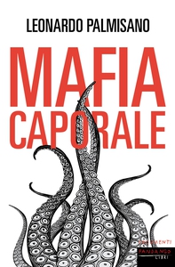 Mafia caporale - Librerie.coop Mafia caporale - Librerie.coop