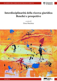 Interdisciplinarità della ricerca giuridica. Benefici e prospettive - Librerie.coop