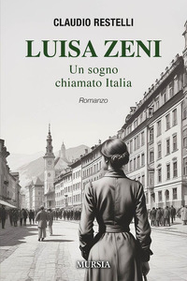 Luisa Zeni. Un sogno chiamato Italia - Librerie.coop Luisa Zeni. Un sogno chiamato Italia - Librerie.coop