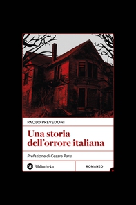 Una storia dell'orrore italiana - Librerie.coop