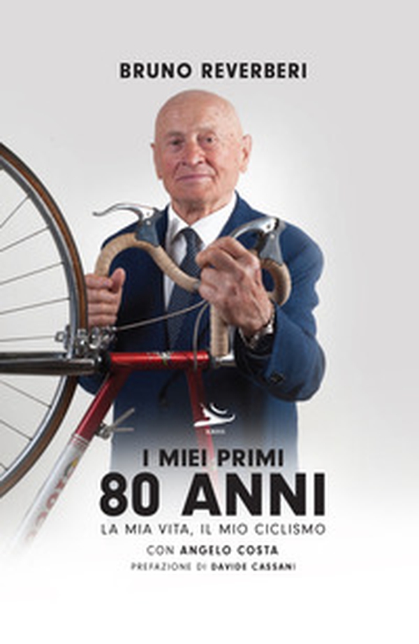 I miei primi 80 anni. La mia vita, il mio ciclismo - Librerie.coop I miei primi 80 anni. La mia vita, il mio ciclismo - Librerie.coop