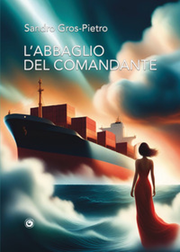 L'abbaglio del Comandante - Librerie.coop L'abbaglio del Comandante - Librerie.coop