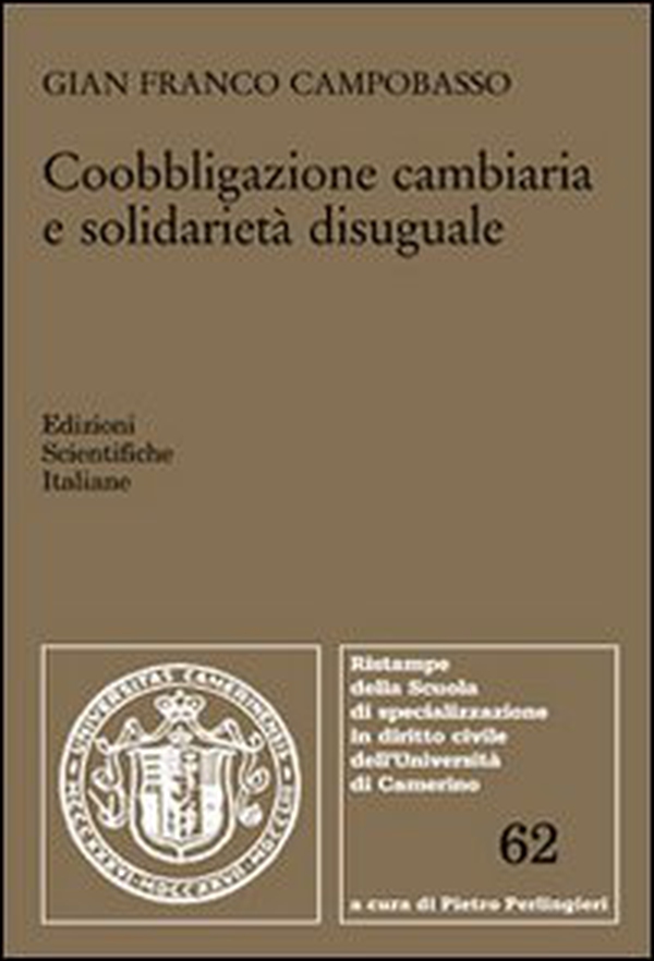 Coobligazione cambiaria e solidarietà disuguale - Librerie.coop Coobligazione cambiaria e solidarietà disuguale - Librerie.coop