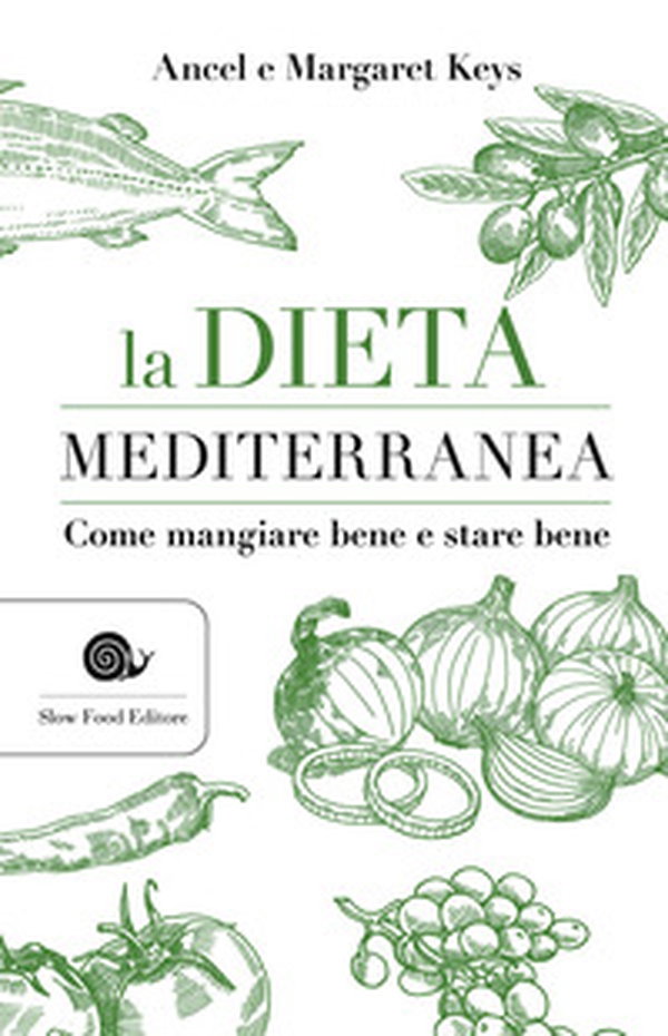 La dieta mediterranea. Come mangiare bene e stare bene - Librerie.coop La dieta mediterranea. Come mangiare bene e stare bene - Librerie.coop