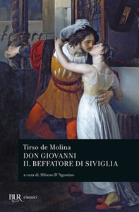 Don Giovanni. Il beffatore di Siviglia. Testo spagnolo a fronte - Librerie.coop