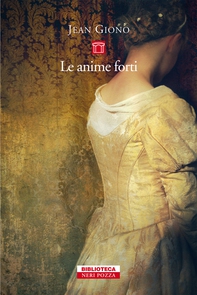 Le anime forti - Librerie.coop Le anime forti - Librerie.coop