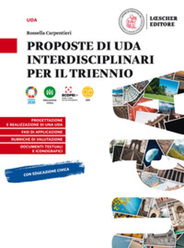 Proposte di Uda interdisciplinari per il triennio - Librerie.coop Proposte di Uda interdisciplinari per il triennio - Librerie.coop