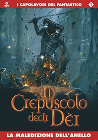 La maledizione dell'anello. Il crepuscolo degli dei - Librerie.coop
