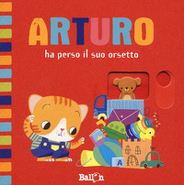 Arturo ha perso il suo orsetto - Librerie.coop Arturo ha perso il suo orsetto - Librerie.coop