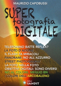 Super fotografia digitale - Vol. 1 - Librerie.coop