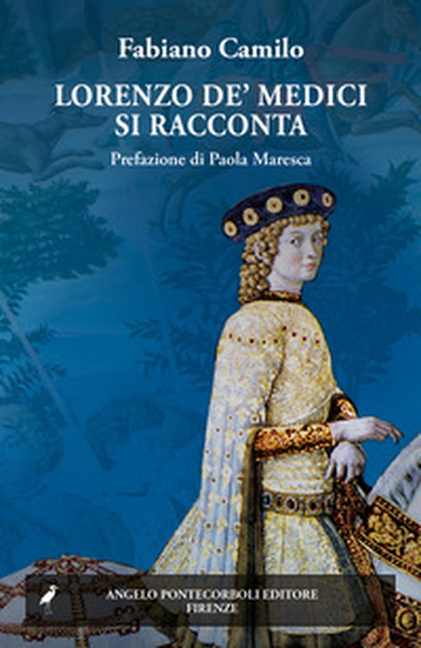 Lorenzo de' Medici si racconta - Librerie.coop Lorenzo de' Medici si racconta - Librerie.coop