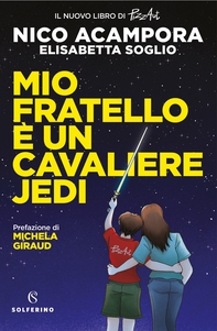Mio fratello è un Cavaliere Jedi - Librerie.coop