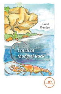 Catch at Mongrel Rock - Librerie.coop