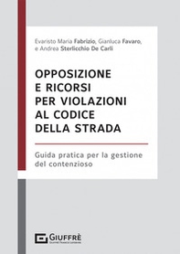 Opposizione e ricorsi per violazioni al codice della strada - Librerie.coop