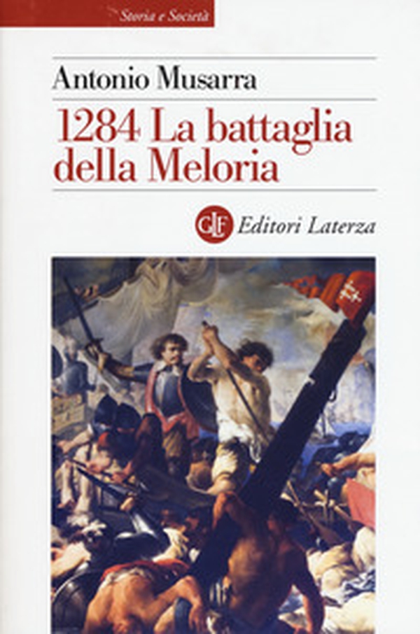 1284. La battaglia della Meloria - Librerie.coop 1284. La battaglia della Meloria - Librerie.coop