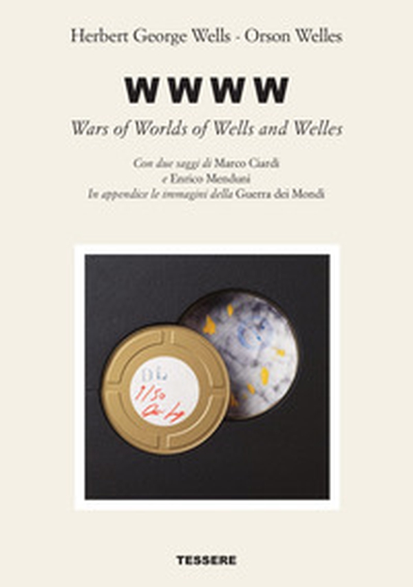 W W W W. Wars of worlds of Wells and Welles - Librerie.coop W W W W. Wars of worlds of Wells and Welles - Librerie.coop