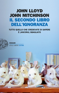 Il secondo libro dell'ignoranza - Librerie.coop Il secondo libro dell'ignoranza - Librerie.coop
