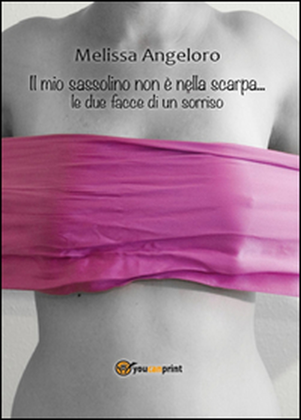 Il mio sassolino non è nella scarpa... le due facce di un sorriso - Librerie.coop Il mio sassolino non è nella scarpa... le due facce di un sorriso - Librerie.coop