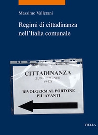 Regimi di cittadinanza nell'Italia comunale - Librerie.coop