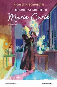 Il diario segreto di Marie Curie - Librerie.coop