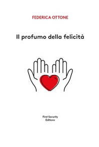 Il profumo della felicità - Librerie.coop
