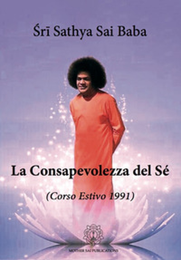 La consapevolezza del sé. Corso estivo 1991 - Librerie.coop La consapevolezza del sé. Corso estivo 1991 - Librerie.coop