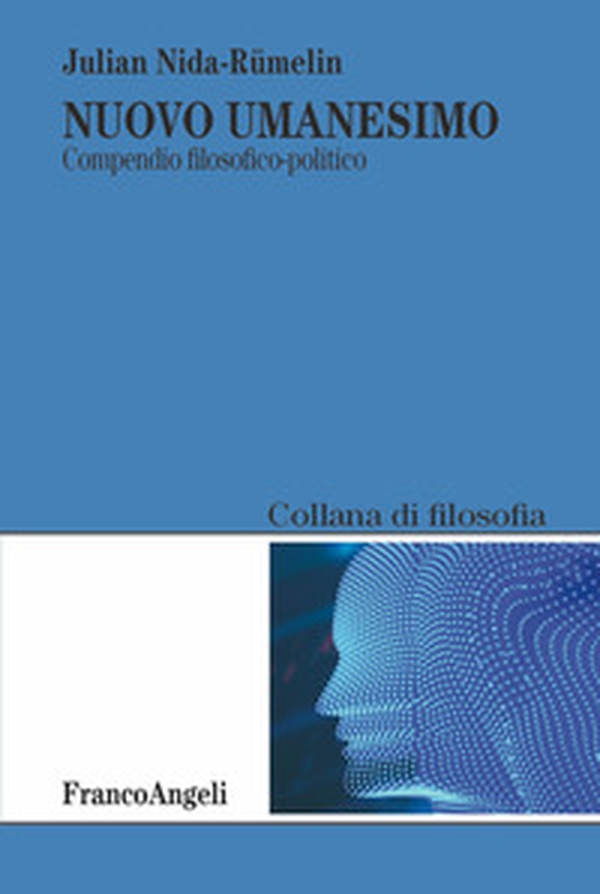 Nuovo umanesimo. Compendio filosofico-politico - Librerie.coop Nuovo umanesimo. Compendio filosofico-politico - Librerie.coop