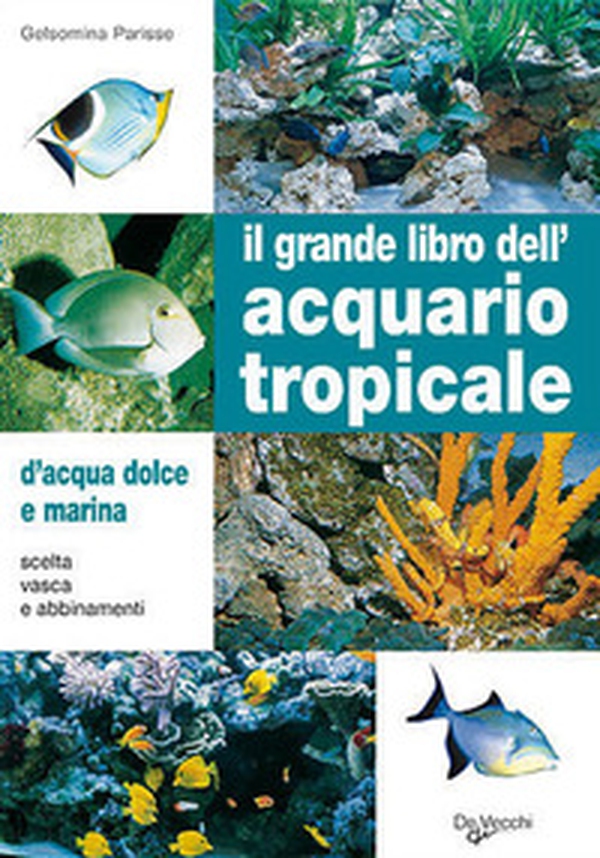 Il grande libro dell'acquario tropicale - Librerie.coop Il grande libro dell'acquario tropicale - Librerie.coop