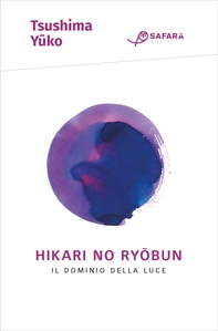 Hikari No Ryōbun. Il dominio della luce - Librerie.coop