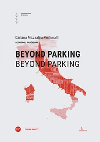Beyond parking. Beyond parking. Ediz. italiana e inglese - Librerie.coop