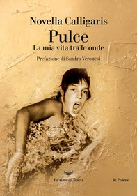 Pulce. La mia vita tra le onde - Librerie.coop