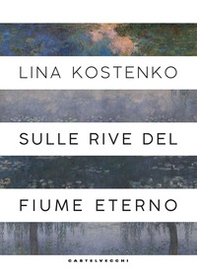 Sulle rive del fiume eterno - Librerie.coop Sulle rive del fiume eterno - Librerie.coop