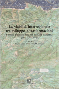 La viabilità interregionale tra sviluppo e trasformazioni - Librerie.coop
