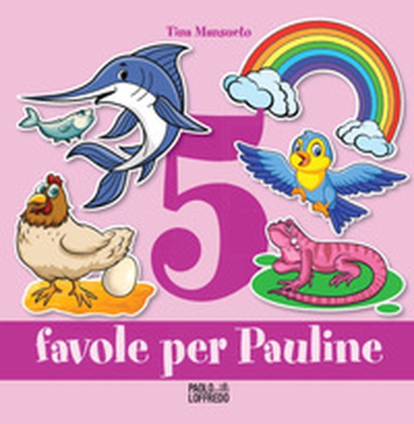 Favole per Pauline - Librerie.coop Favole per Pauline - Librerie.coop