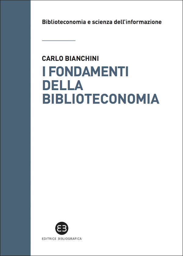 I fondamenti della biblioteconomia - Librerie.coop I fondamenti della biblioteconomia - Librerie.coop