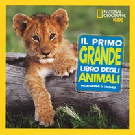 Il primo grande libro degli animali - Librerie.coop
