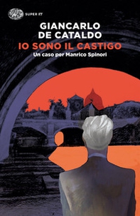 Io sono il castigo. Un caso per Manrico Spinori - Librerie.coop Io sono il castigo. Un caso per Manrico Spinori - Librerie.coop